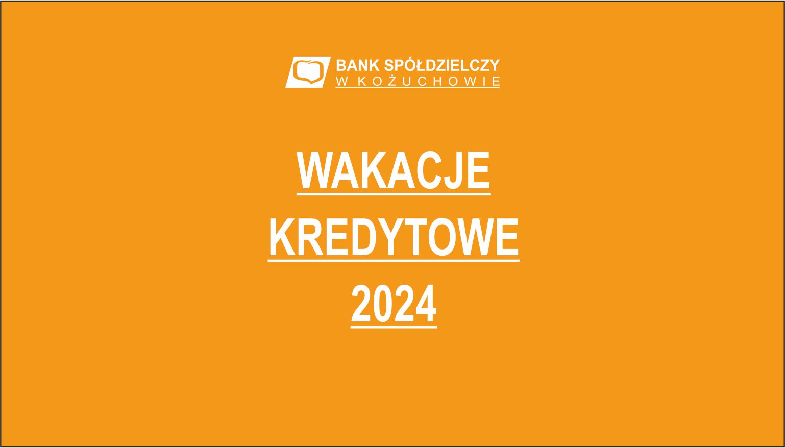 Ustawowe wakacje kredytowe 2024
